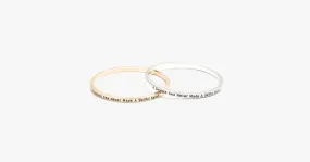 A Smooth Sea Never Made A Skilled Sailor Bangle